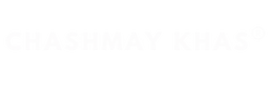 CHASHMAY KHAS® - Home